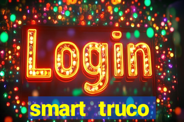 smart truco paulista e mineiro